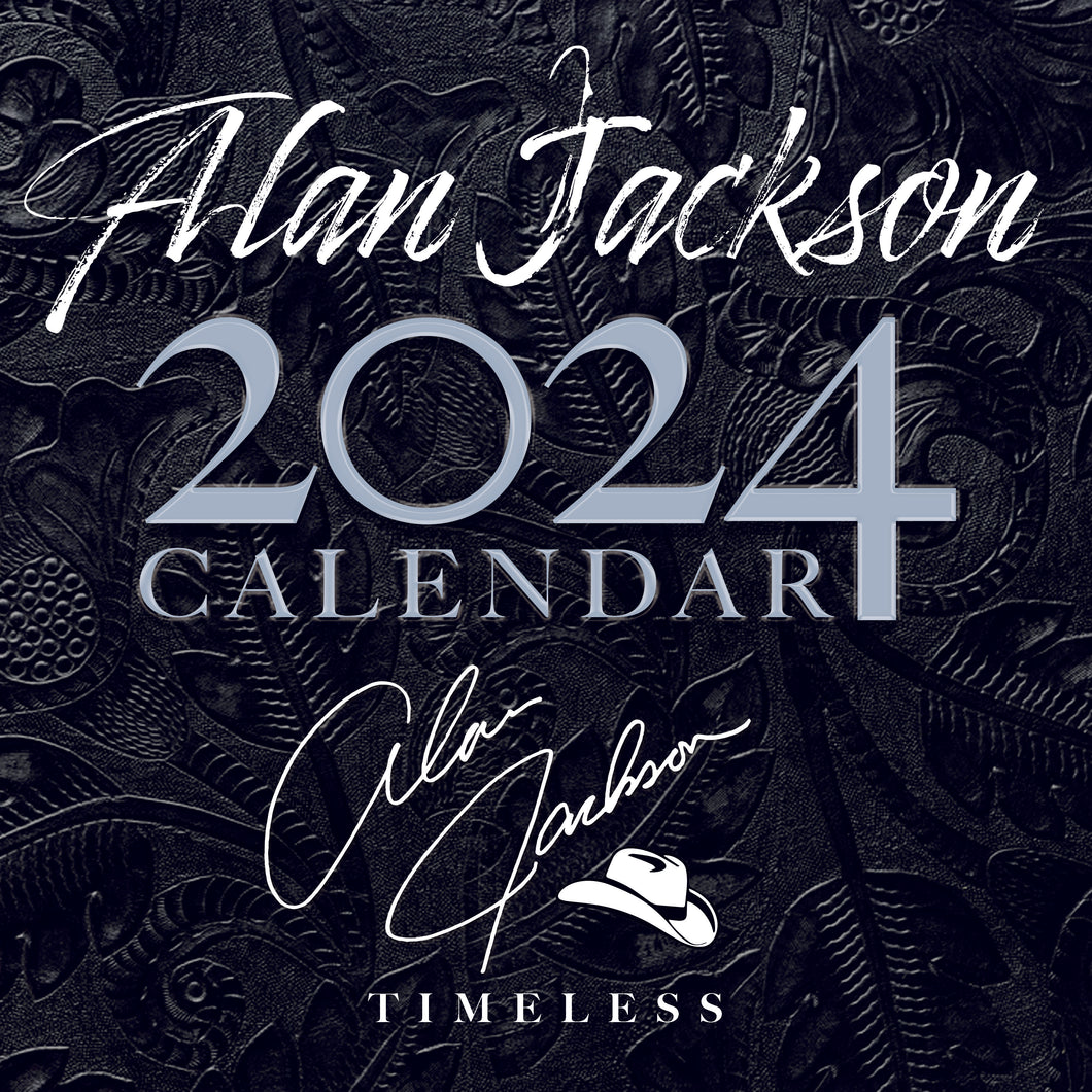 2024 Alan Jackson Calendar Alan Jackson Official Webstore
